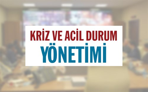 Kriz ve Acil Durum Yönetimi