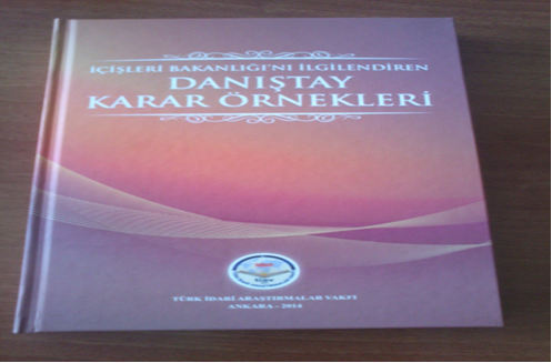 İçişleri Bakanlığını İlgilendiren Danıştay Karar Örnekleri Yayınlandı