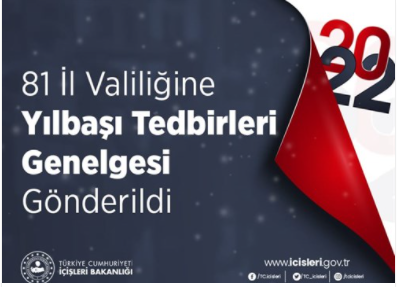 81 İl Valiliğine Yılbaşı Tedbirleri Genelgesi Gönderildi