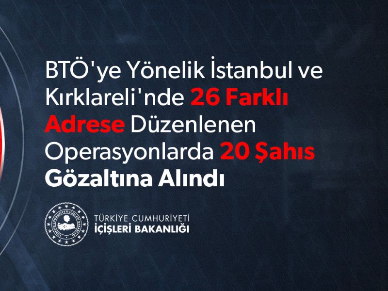BTÖ'ye Yönelik 26 Adrese Eş Zamanlı Terör Operasyonu